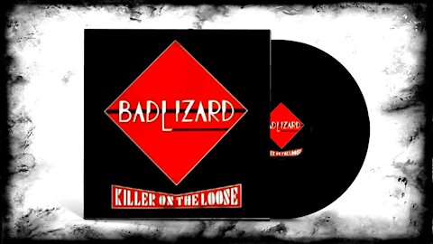 Bad Lizard (BEL) - Killer On The Loose (1983)