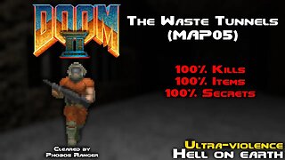 DOOM 2 - The Waste Tunnels (MAP05) UV 100% Walkthrough