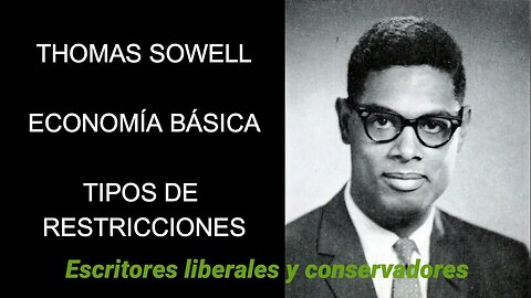 Thomas Sowell - Tipos de restricciones