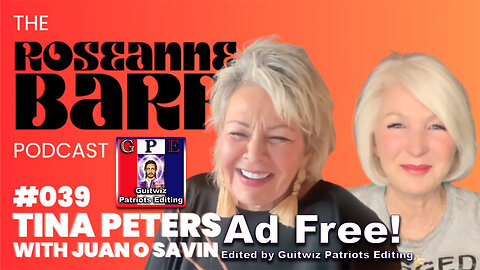 The Roseanne Barr Podcast-Election Whistleblower Tina Peters "We have the proof"-Ad Free!
