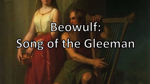 Beowulf: Song of the Gleeman