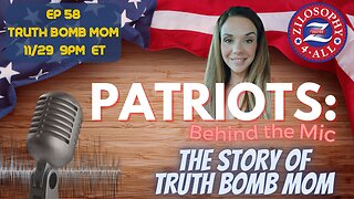 Patriots Behind The Mic #58 - Truth Bomb Mom