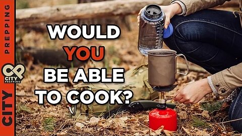 How to cook after a disaster (fuel sources)