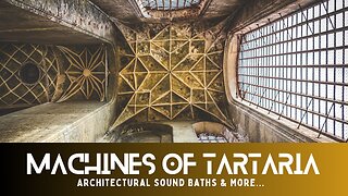 The Architectural Machines Of Tartaria Hidden In History