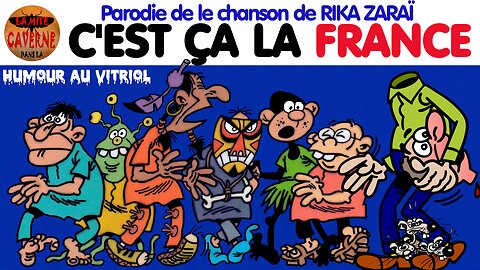 C’EST ÇA LA FRANCE😬… Parodie de la chanson de RIKA ZARAÏ (23/10/2023)