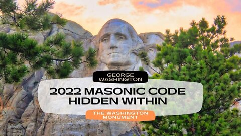 There Is A 2022 Masonic Code Hidden Within The Washington Monument. Scary.