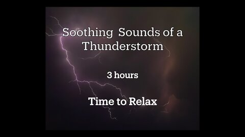 Soothing Thunderstorm ⛈ Soundscape | Relaxation and Deep Sleep 😴 🛌 | 3 hr. video