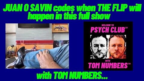 JUAN O' SAVIN AND TOM NUMBER codes when THE FLIP will happen in this full show!