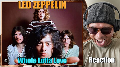 Led Zeppelin - Whole Lotta Love Reaction!