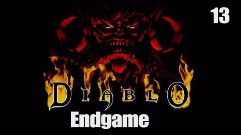 Diablo- Endgame