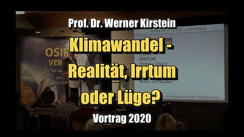 🟥 Prof. Dr. Werner Kirstein: Klimawandel – Real, Irrtum oder Lüge? (11.10.2020)