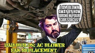 Dad-Builds: AC Blower Fan Replacement