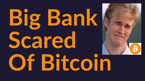 Big Bad Bank Scared of Bitcoin (Santander UK)