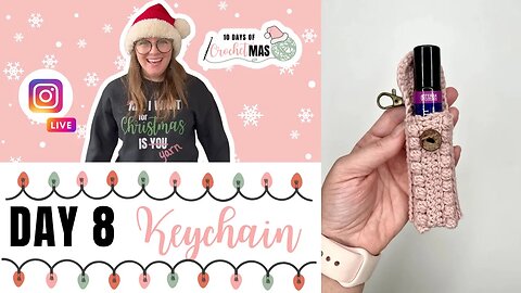 Easy Crochet Keychain Pattern: Day 8 of CrochetMAS Instagram Live Replay