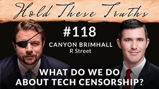 What Do We Do About Tech Censorship? | Canyon Brimhall