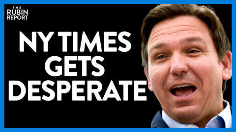The Most Laughable Bits from the NY Times' DeSantis Hit Piece | Direct Message | Rubin Report