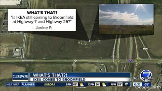 "What's that?": Is IKEA still coming to Broomfield?