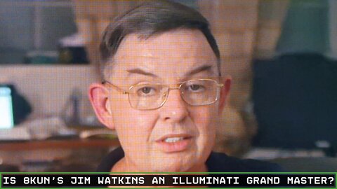 Is 8Kun's Jim Watkins an Illuminati Grand Master?