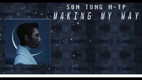 Sơn Tùng M-TP - Making My Way ( Ticada Remix) / Audio Lyrics