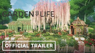 Garden Life: A Cozy Simulator - Official Gameplay Trailer