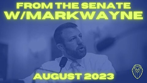 From the Senate with MARKWAYNE MULLIN | August 2023 (Ep. 485)