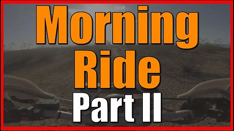 Morning Ride - Part II