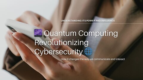 🌌 Quantum Computing Revolutionizing Cybersecurity 🌐