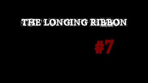 (Réupload) The Longing Ribbon |7| ce jeu devient bizarre!!