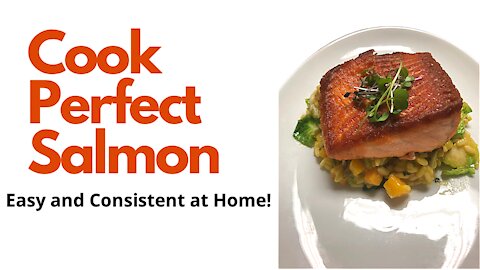 How to make perfect salmon every single time