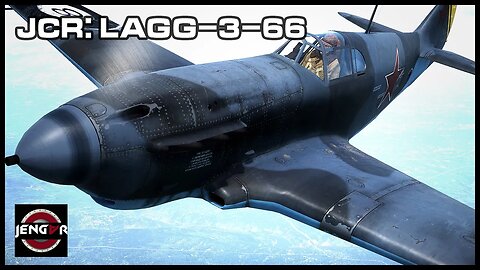 Lagg-3-66 - Combat Report #23 - War Thunder!