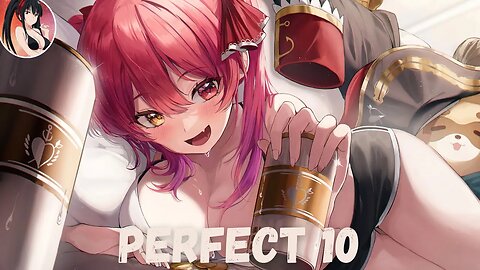 Nightcore - Perfect 10 | Unknown Brain (feat. Heather Sommer)