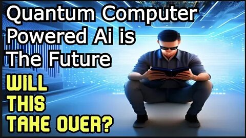 Quantum Computer Powered Ai is The Future
