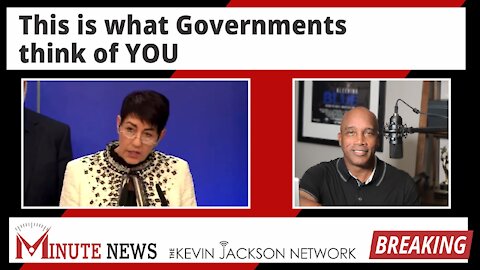 This is what Governments think of YOU - The Kevin Jackson Network