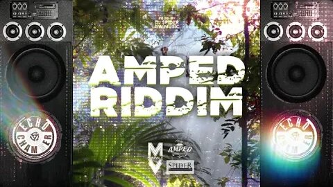Amped Riddim (ECM) Mix!
