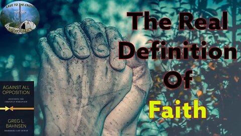 The Real Definition Of Faith