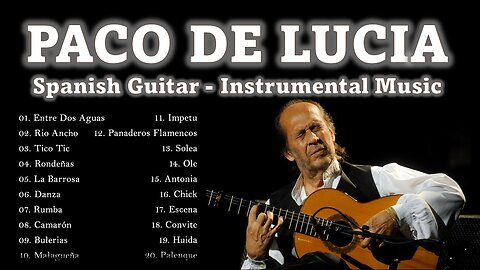 PACO DE LUCIA Exitos Best Songs of PACO DE LUCIA