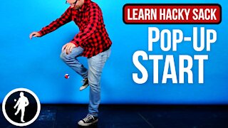 Pop Up Start Hacky Sack Trick - Learn How