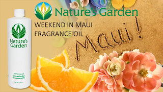 Weekend in Maui Fragrance Oil- Natures Garden