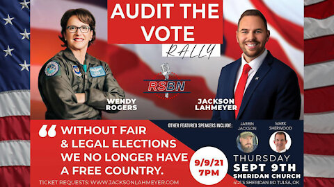 Audit The Vote Rally; Featuring Wendy Rogers and Jackson Lahmeyer Live Tulsa, OK