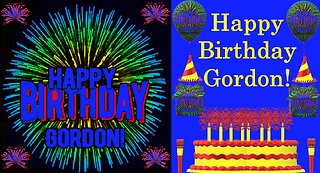 Happy Birthday 3D - Happy Birthday Gordon - Happy Birthday To You - Happy Birthday Song
