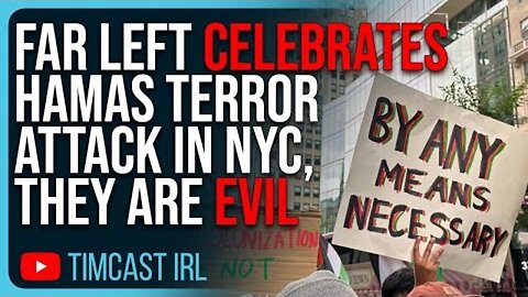 FAR LEFT CELEBRATES HAMAS TERROR ATTACK IN NYC, THIS IS EVIL