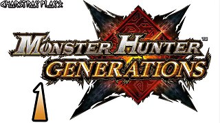 Monster Hunter Generations Ultimate (Bahasa Indonesia), Part 1