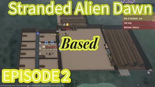 Stranded Alien Dawn 2023 08 31 ep2