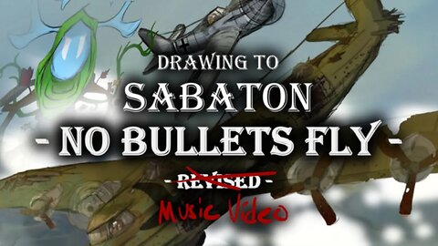 SABATON - No Bullets Fly - Fan Art Music Video