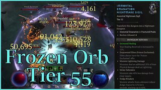 Immortal Emanation (Tier 55) - Frozen Orb Sorc (No Commentary)