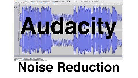 Noise Reduction with Audacity: Quick Sound Tutorial