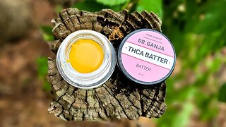 DR. GANJA THCA BATTER!?! #thca #hemp #batter