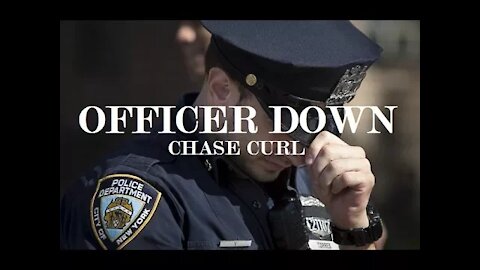 Officer Down - Chase Curl