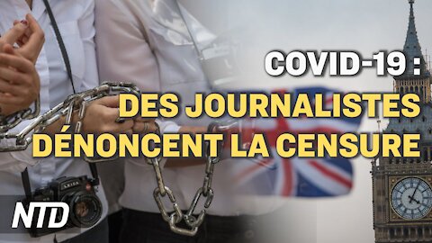 Covid:des journalistes au RU dénoncent la censure; Bioéthicien: l’obligation vaccinale est démesurée