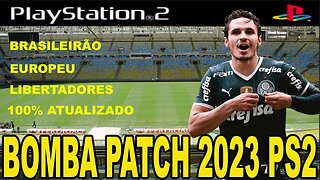 BOMBA PATCH 2023 (PS2) COM BRASILEIRÃO NARRAÇÃO GALVÃO BUENO DOWNLOAD ISO GRÁTIS